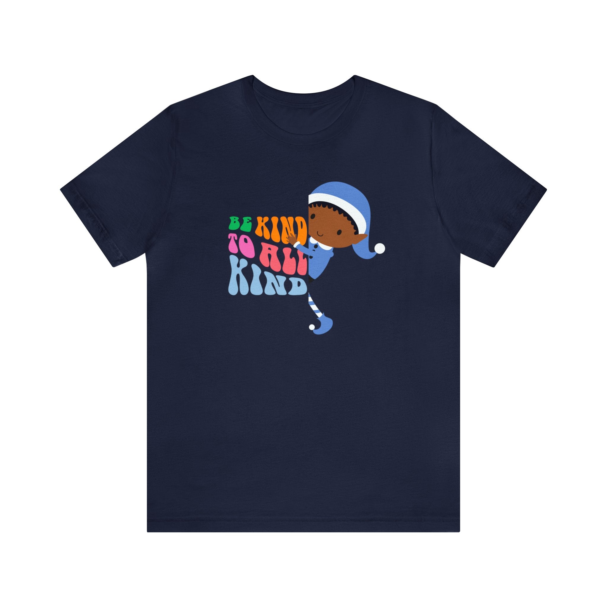 Be Kind To All Kind : Unisex 100% Comfy Cotton, T-Shirt by Bella+Canvas