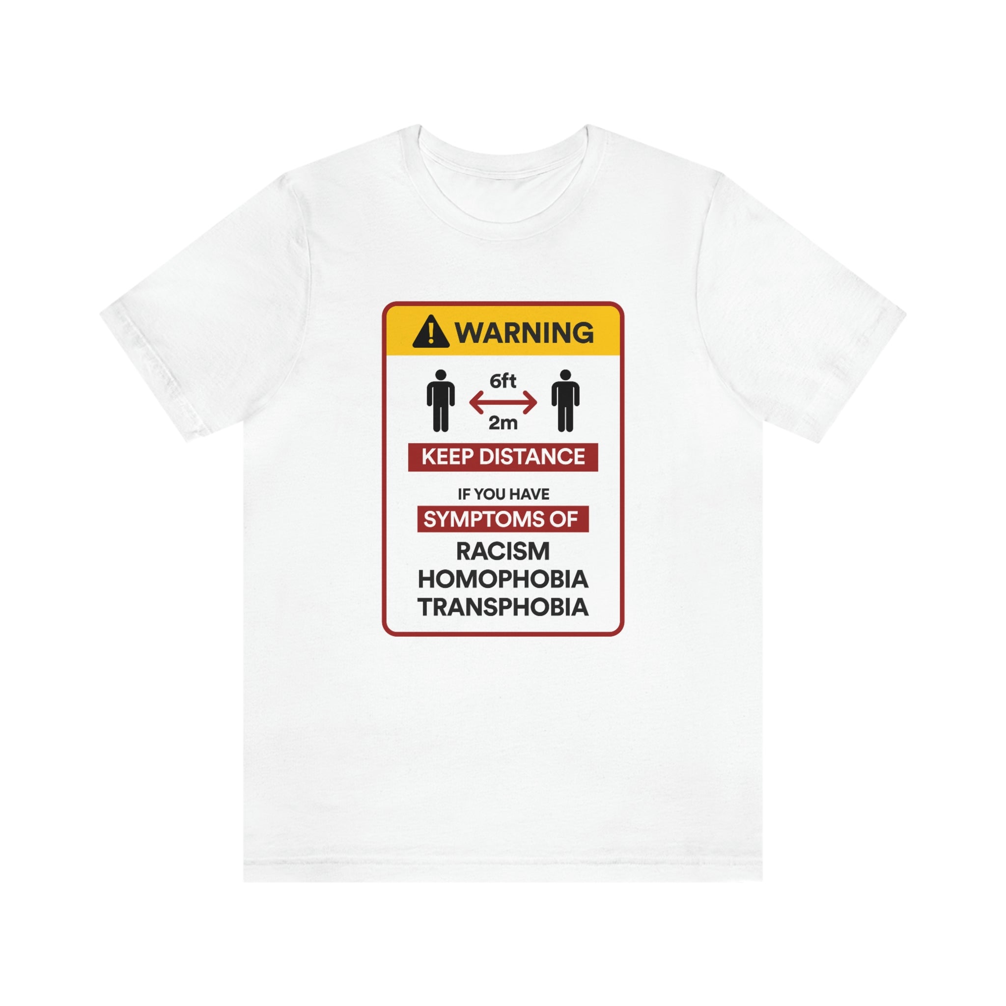Social Distancing Warning : Unisex 100% Comfy Cotton, T-Shirt by Bella+Canvas