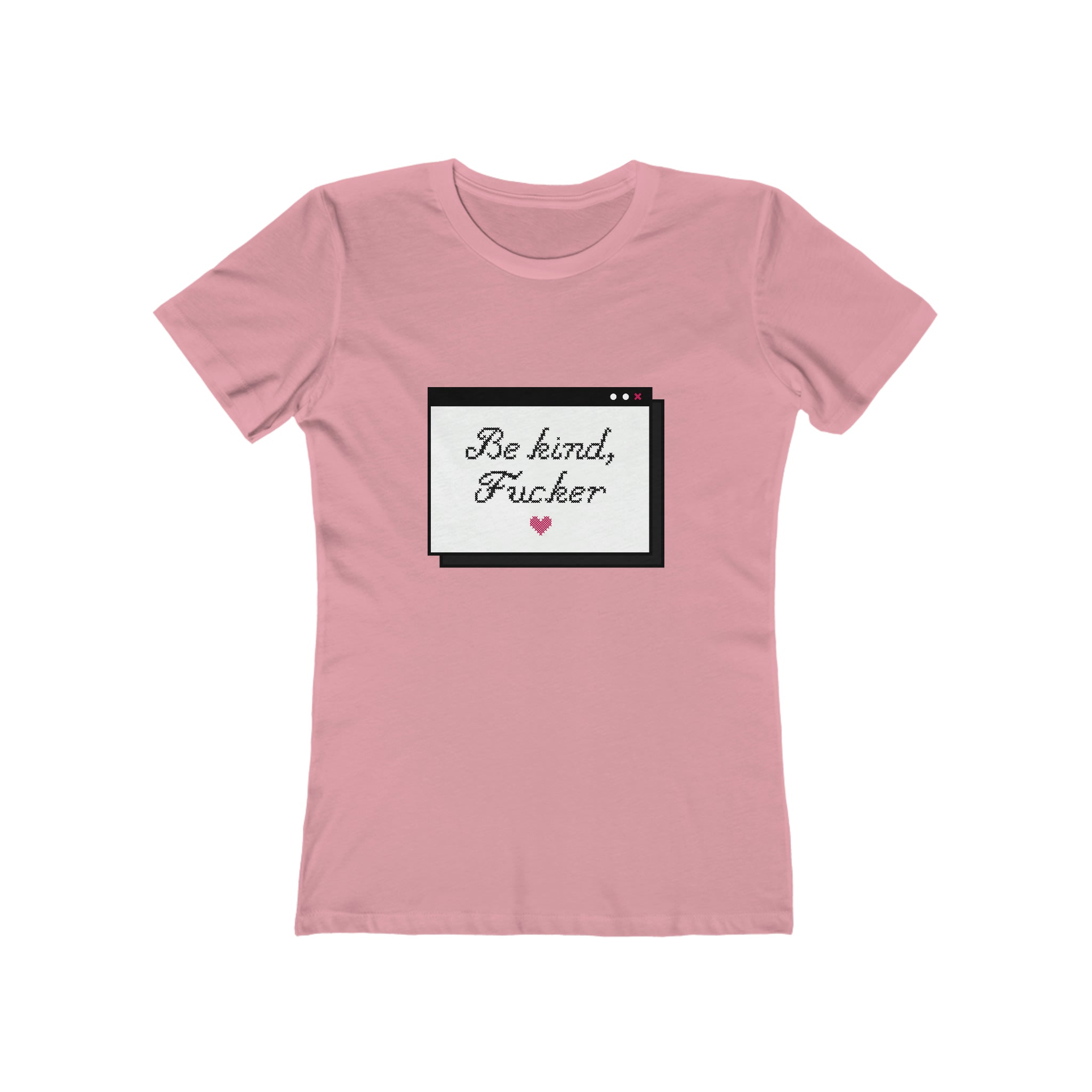Be Kind Fucker : Women's 100% Cotton T-Shirt