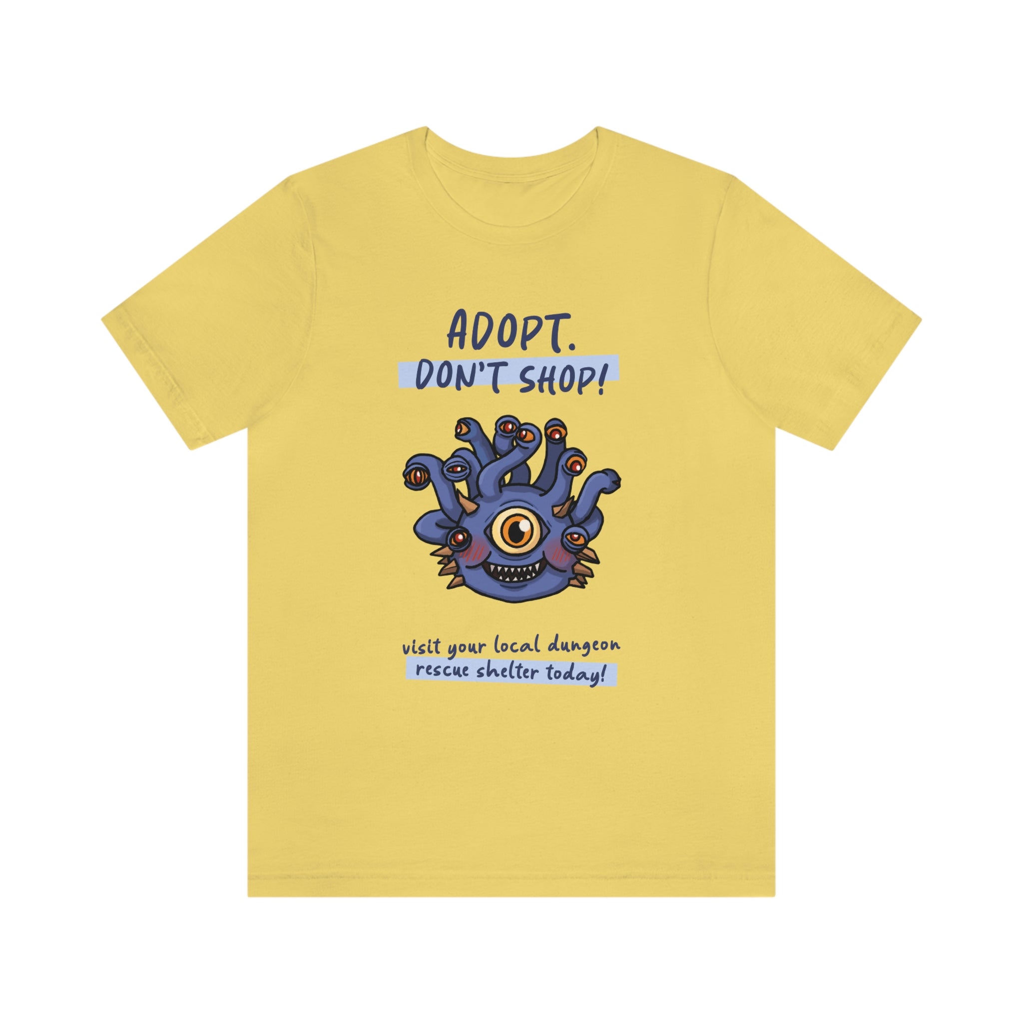 Adopt Don't Shop - Eyestalk Monster : Unisex 100% Cotton T-Shirt by Bella+Canvas