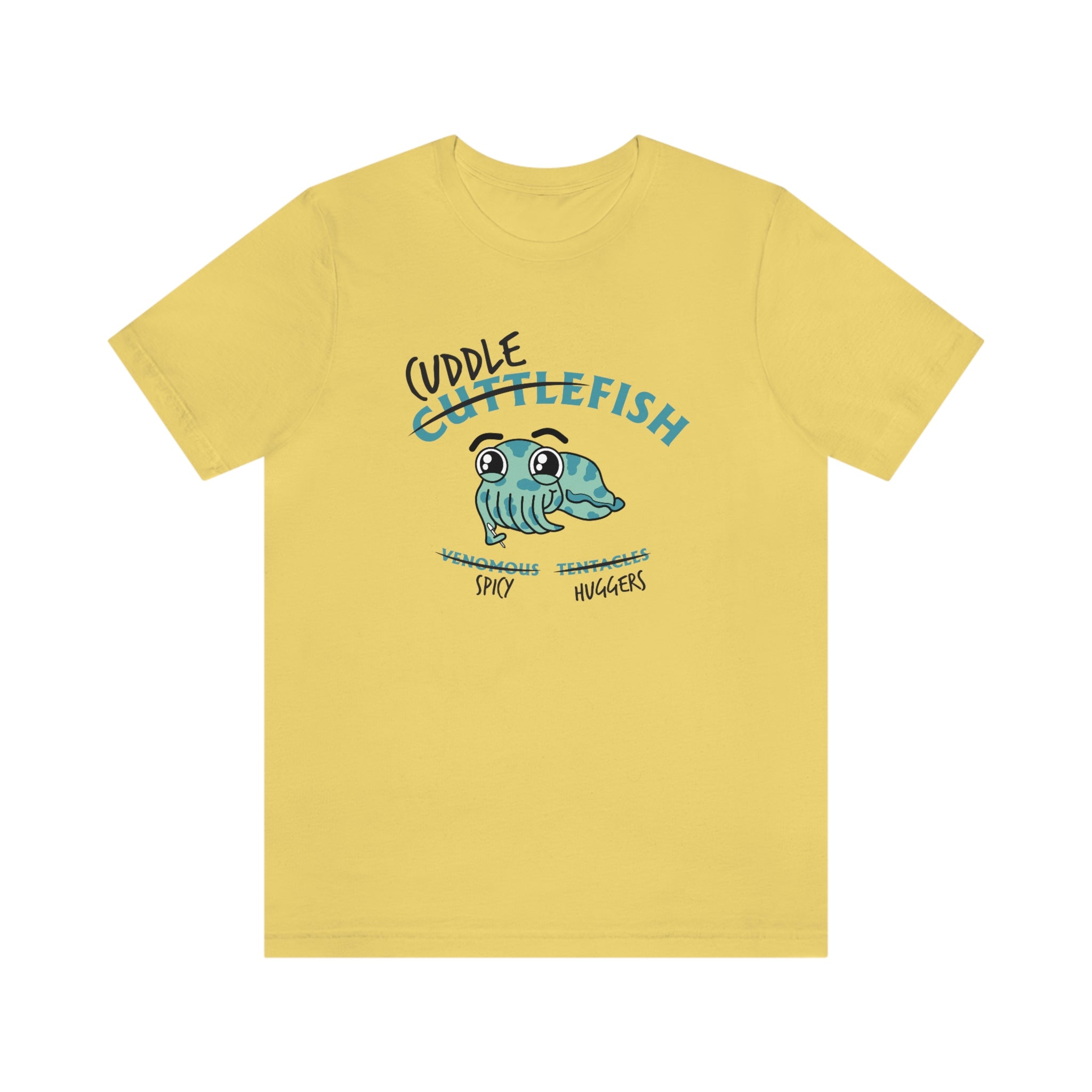 Cuddle Fish! : Unisex 100% Comfy Cotton, T-Shirt by Bella+Canvas