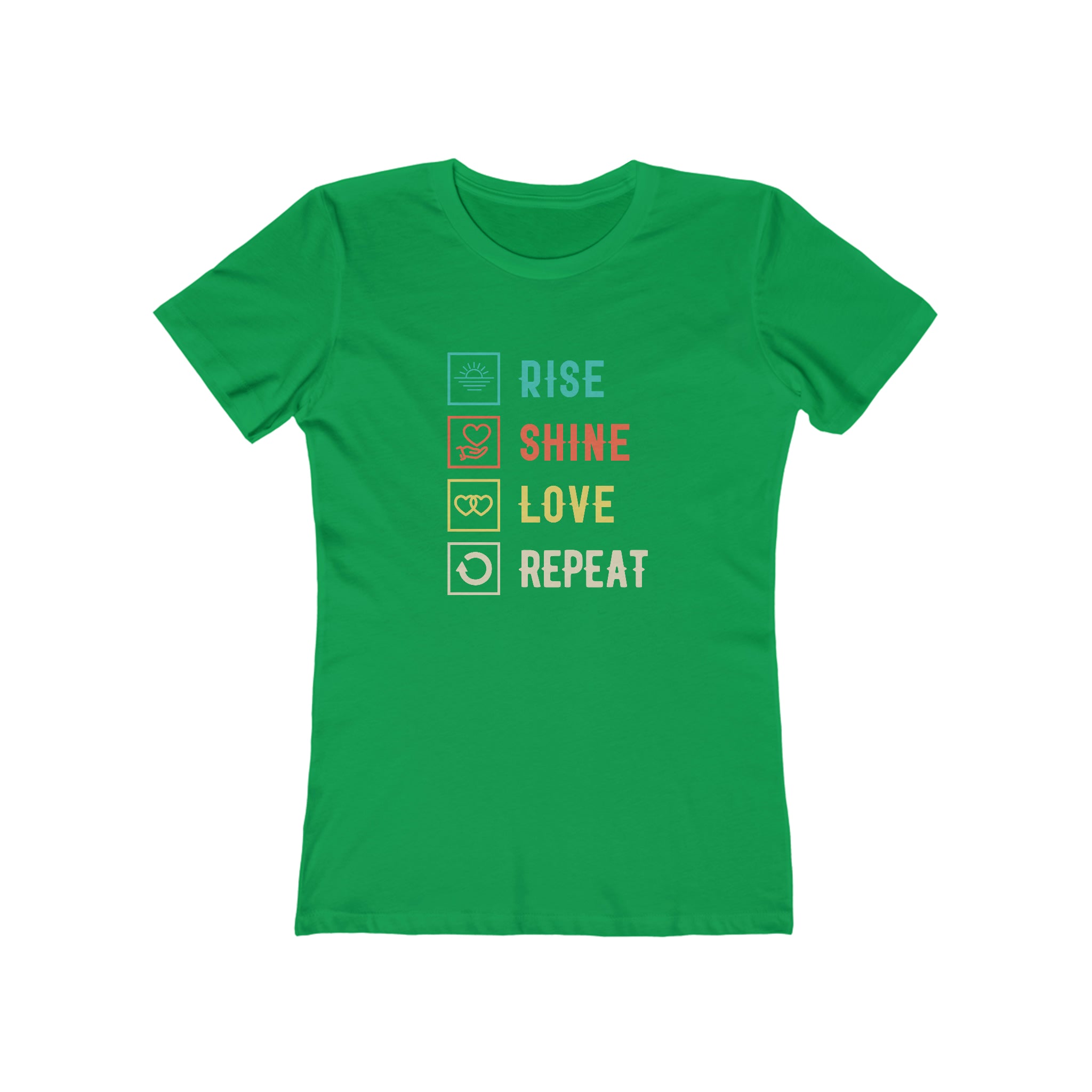 Rise, Shine, Love, Repeat : Women's 100% Cotton T-Shirt