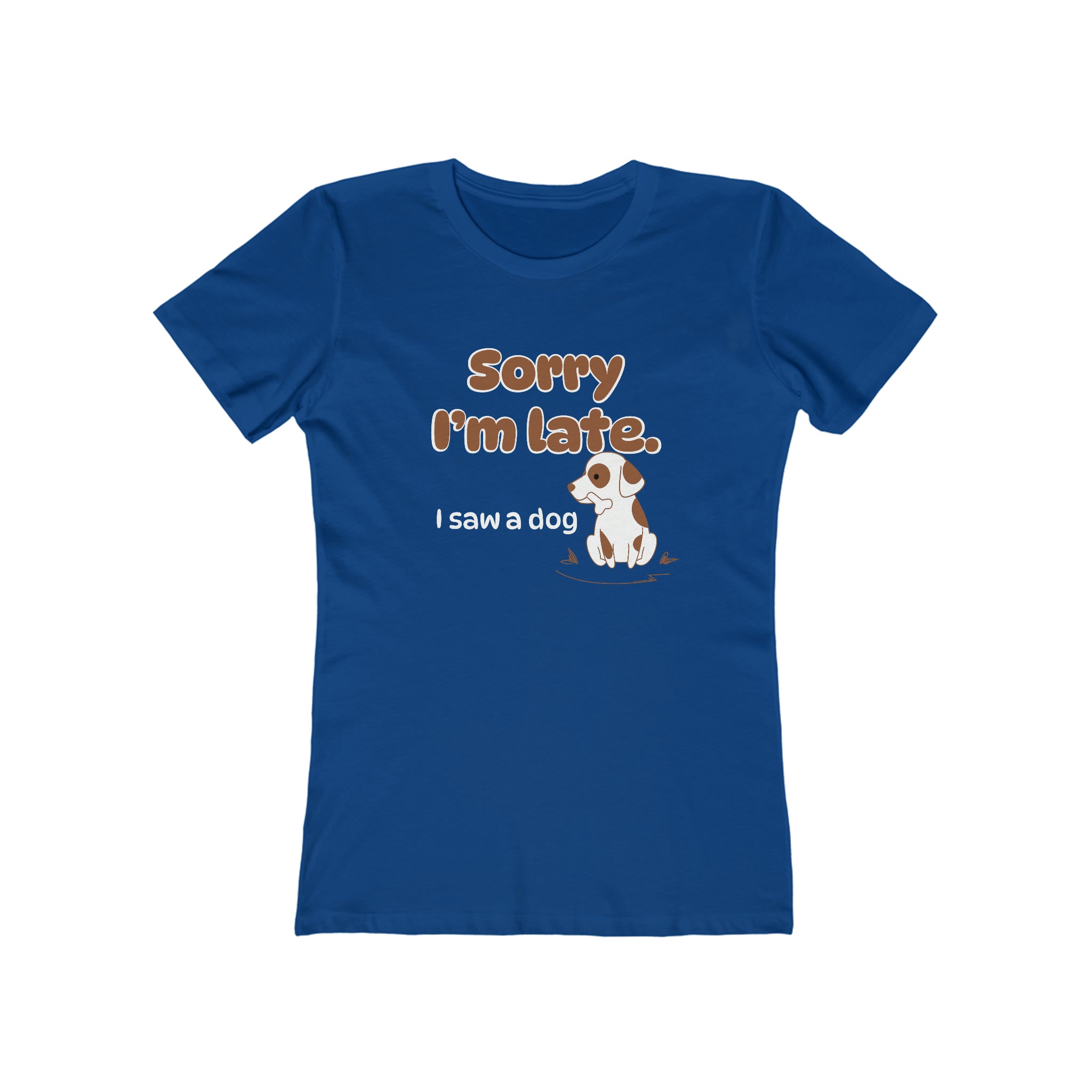 Sorry I'm late - I Saw a Dog : Women's Cotton T-Shirt by Bella+Canvas