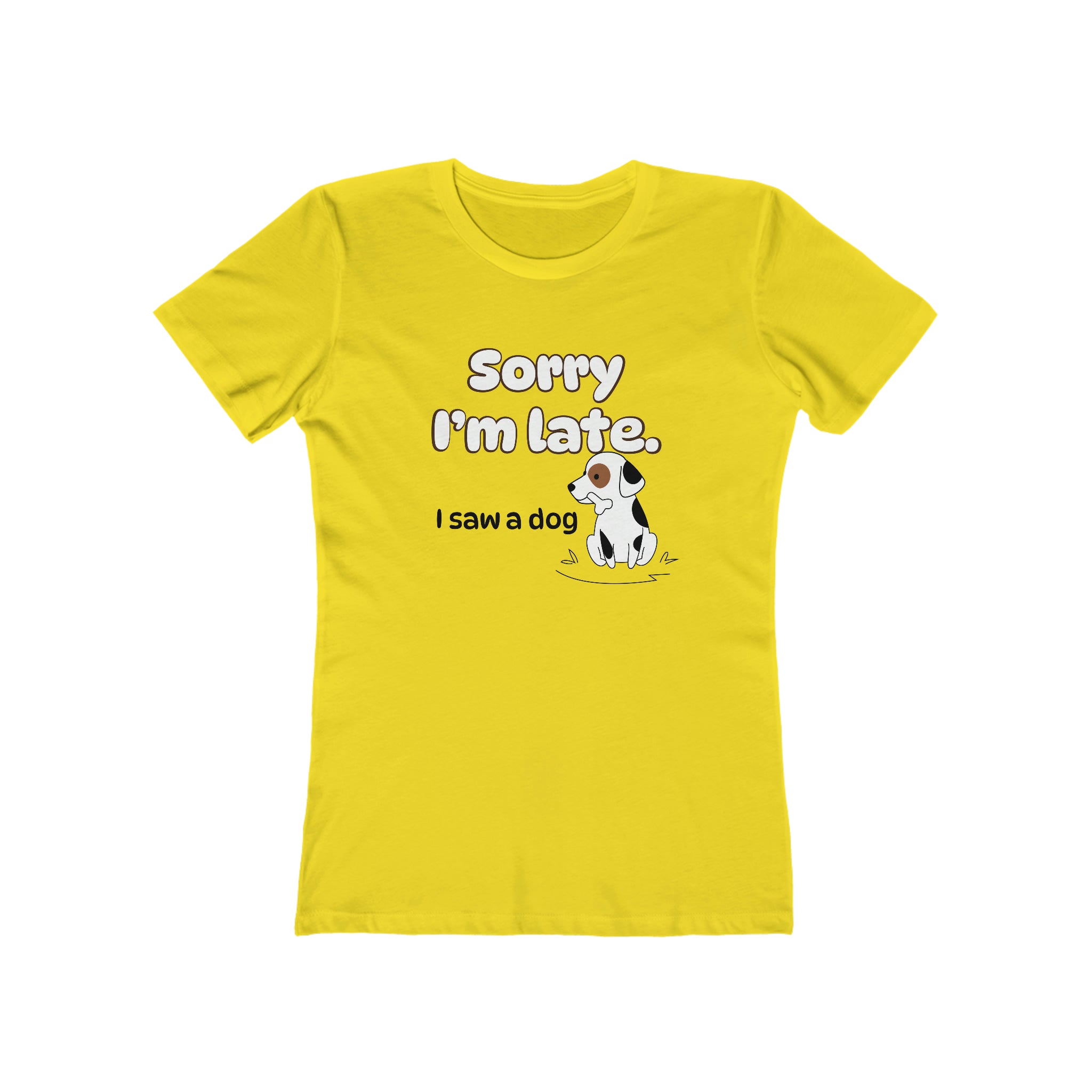Sorry I'm late - I Saw a Dog : Women's Cotton T-Shirt by Bella+Canvas
